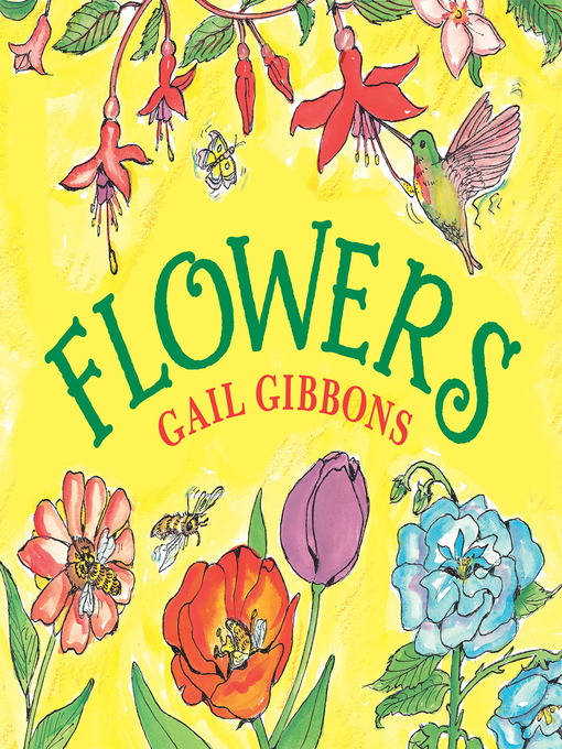 Title details for Flowers by Gail Gibbons - Wait list